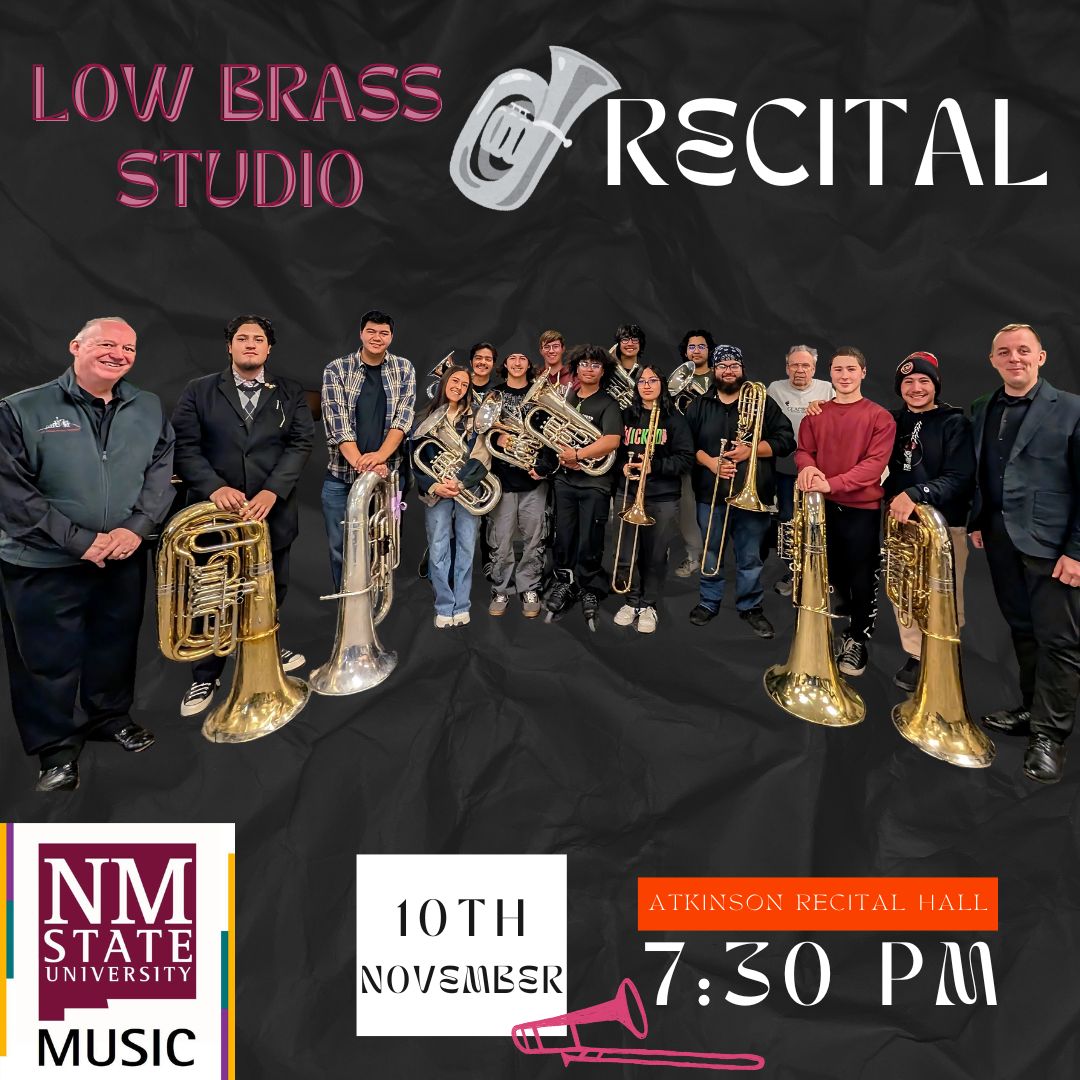 Low Brass Studio Concert is 11-10-24 at 7:30 pm at Atkinson Recital Hall